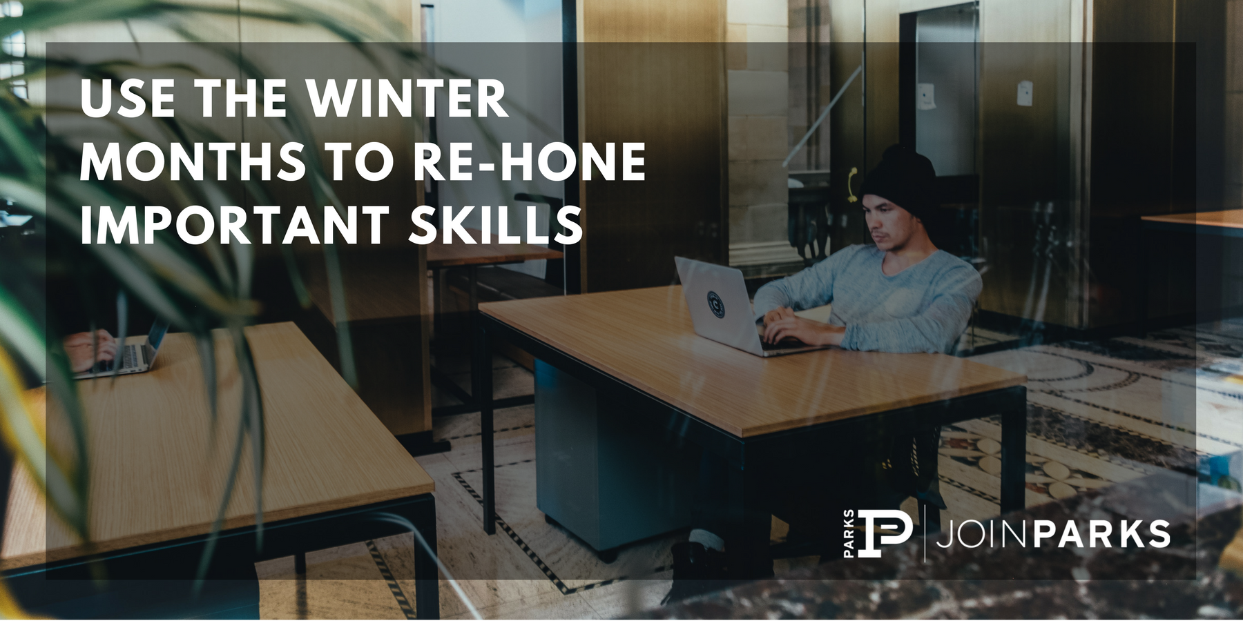 Use the Winter Months to Re-Hone Important Skills.png