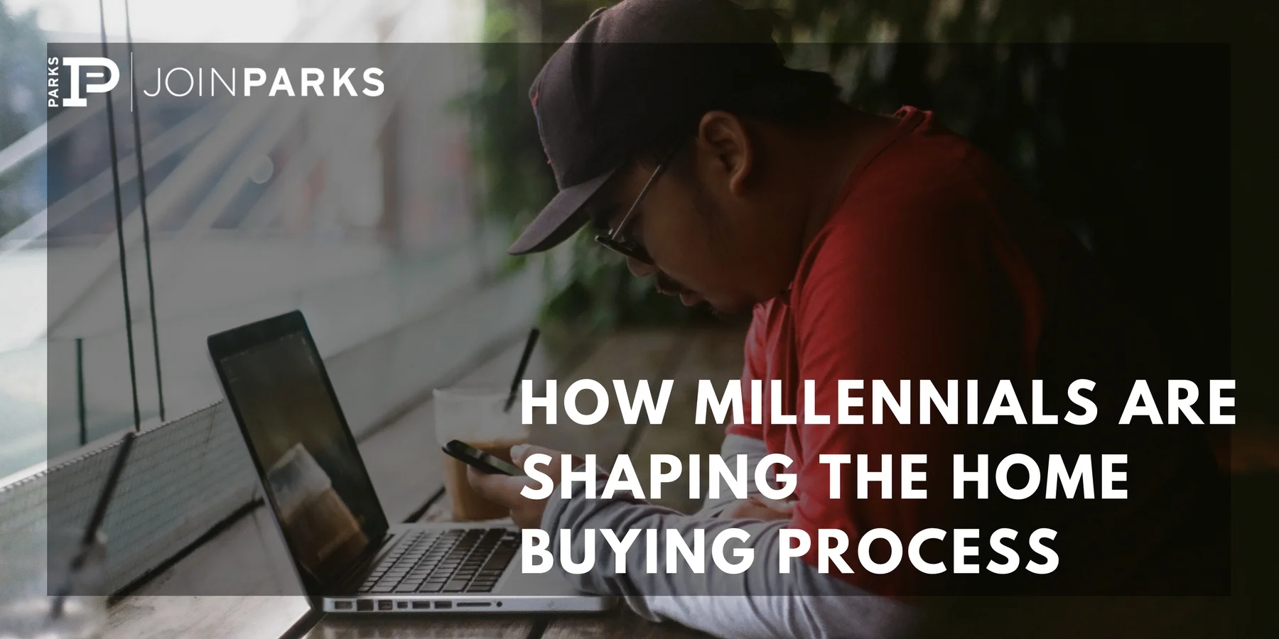 How Millennials Are Shaping the Home Buying Process.jpg