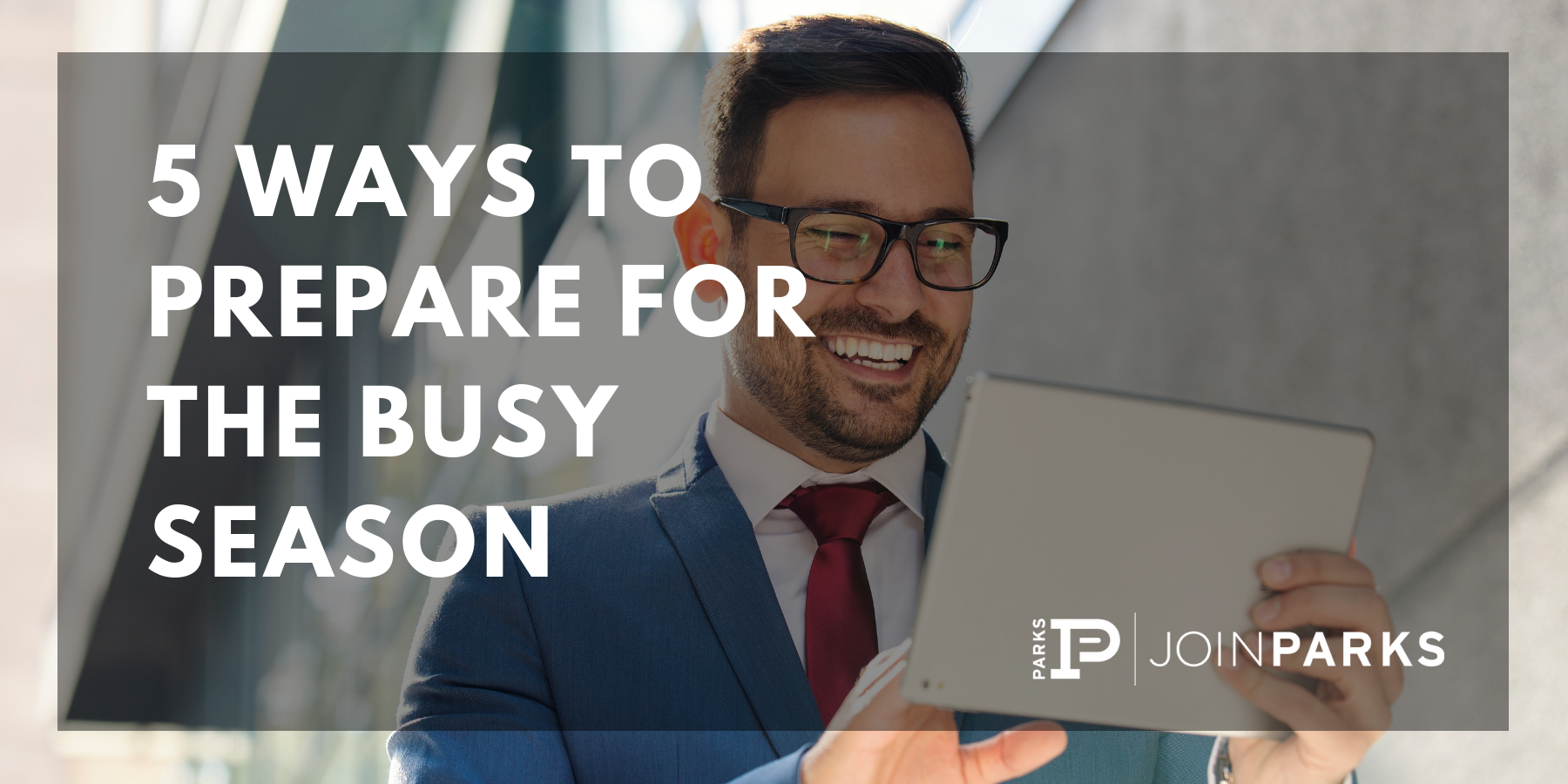 5 Ways to Prepare for the Busy Season