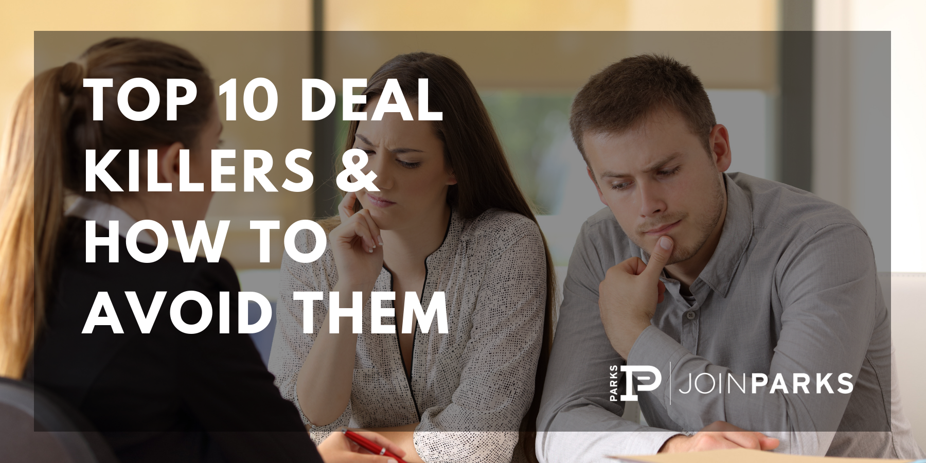Top 10 Deal Killers &amp; How to Avoid Them