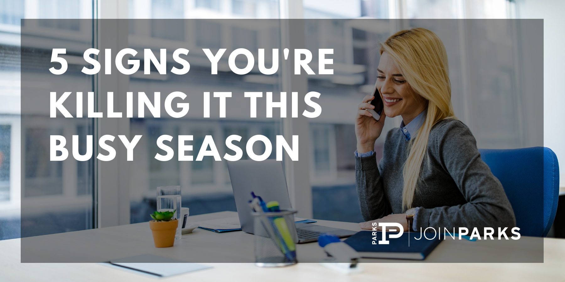 5 Signs You're Killing It This Busy Season