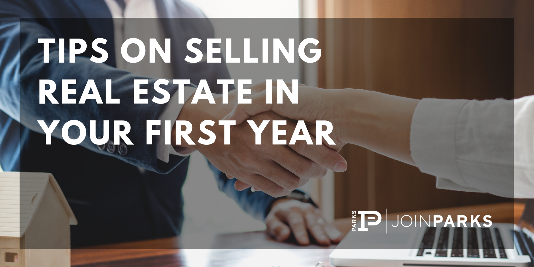 Tips on Selling Real Estate in Your First Year