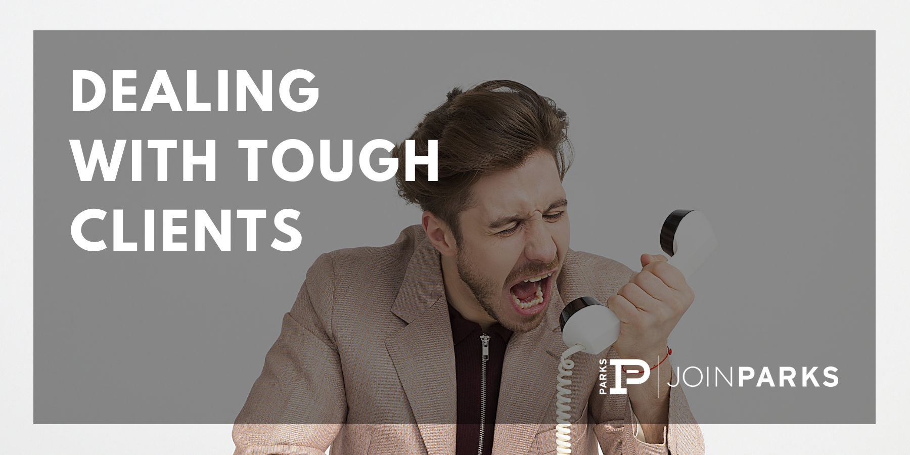Dealing With Tough Clients