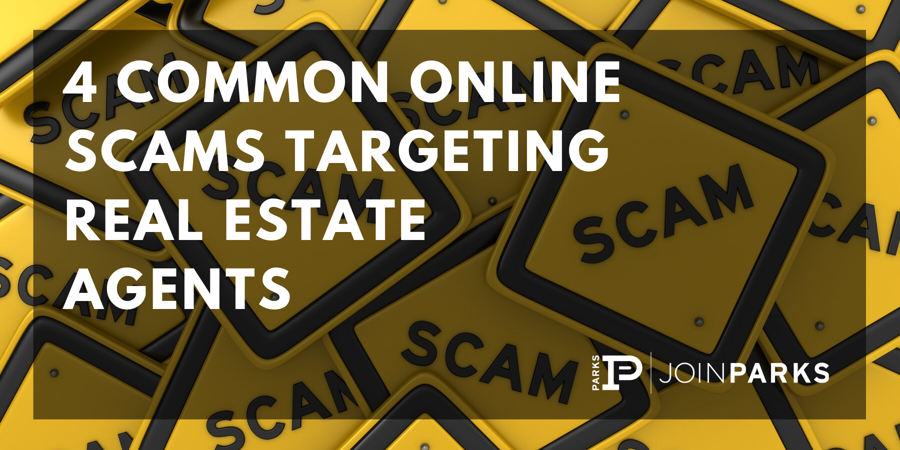 4 Common Online Scams Targeting Real Estate Agents