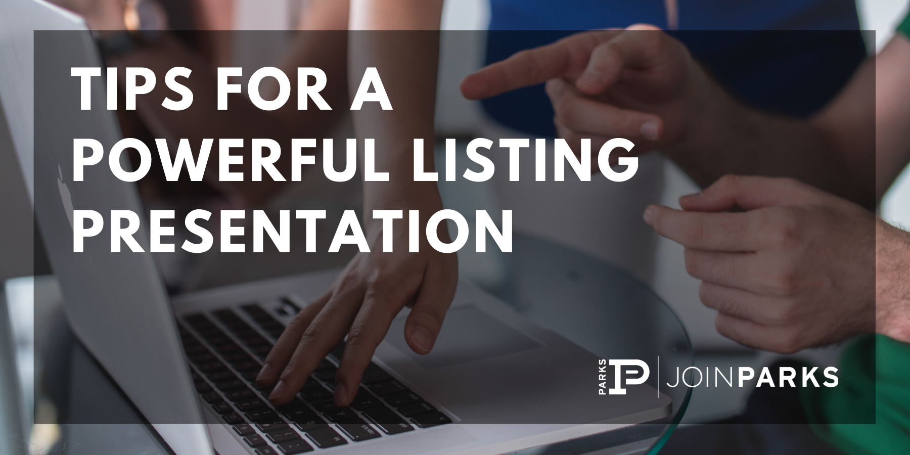 Tips for a Powerful Listing Presentation