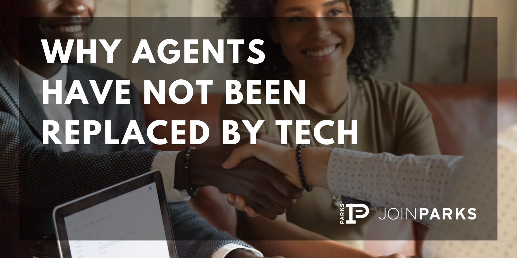 Why Agents Have Not Been Replaced By Tech