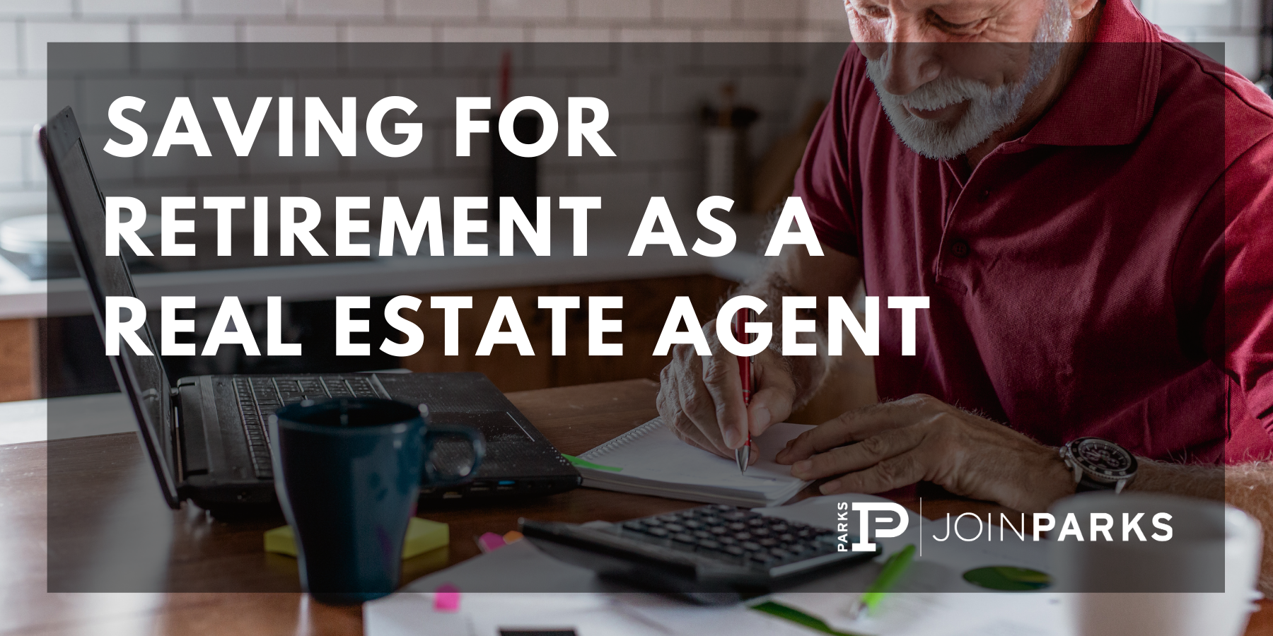 Saving for Retirement as a Real Estate Agent