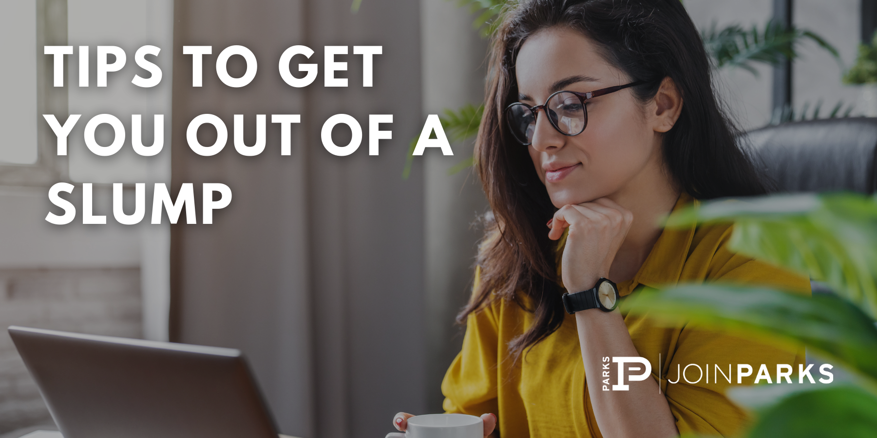 Tips to Get You Out of a Slump