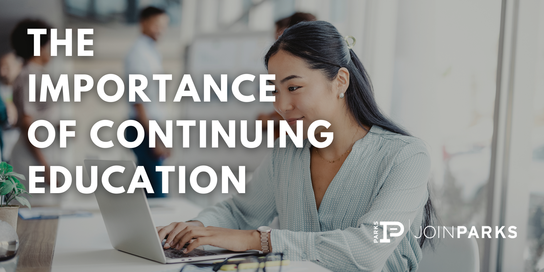 The Importance of Continuing Education