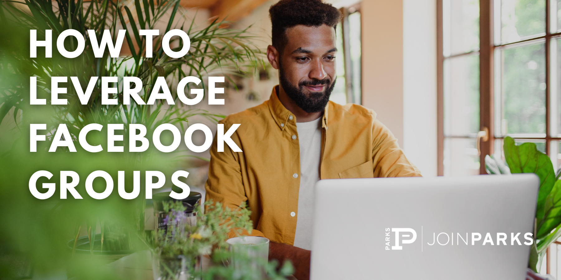 How to Leverage Facebook Groups