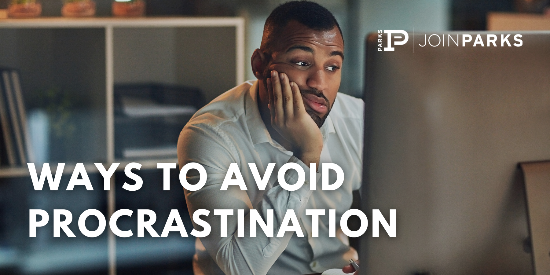 Ways to Avoid Procrastination