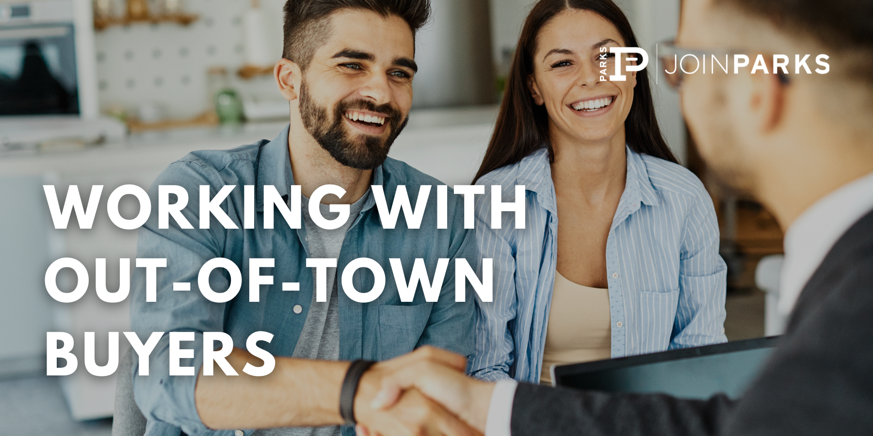 Working with Out-of-Town Buyers