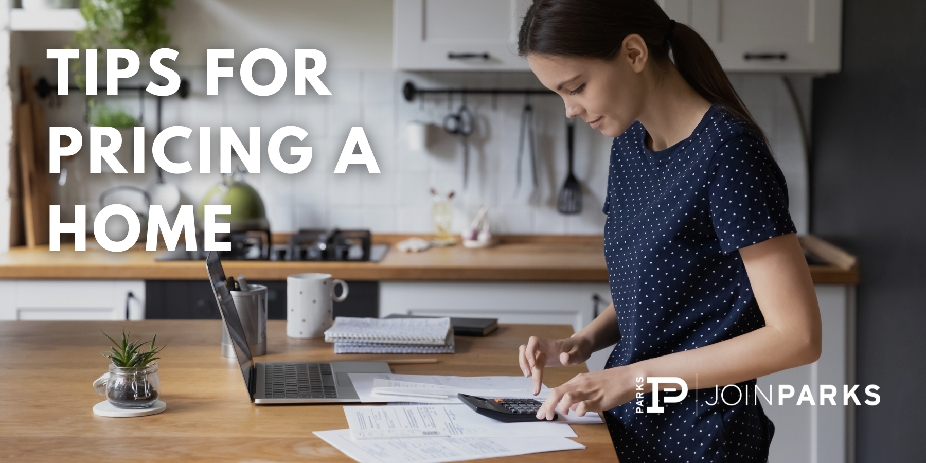 Tips for Pricing a Home