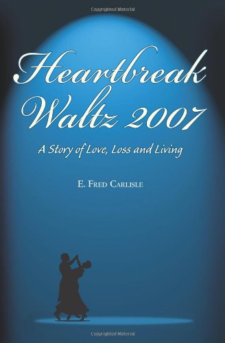 Heartbreak Waltz 2007