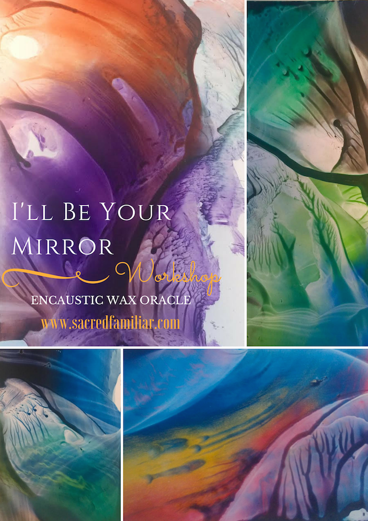 Ill-be-your-Mirror-Encaustic-Oracle-.png