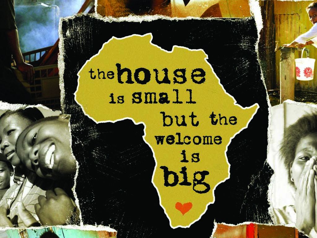 The House is Small, But the Welcome is Big (Copy)
