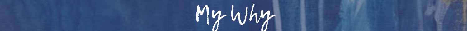 My Why.png