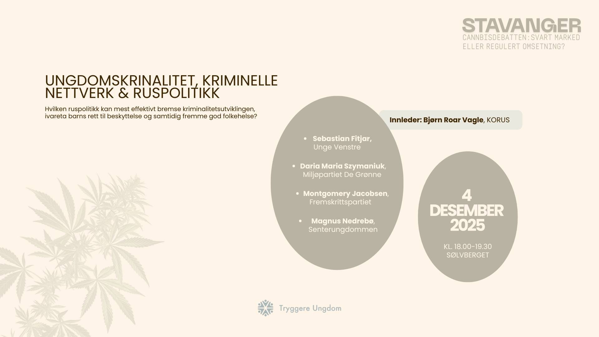 Ungdomskriminalitet, kriminelle nettverk og ruspolitikk