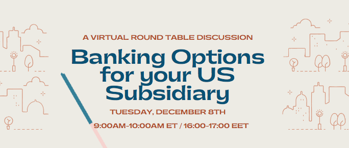 Banking Options for your US Subsidiary