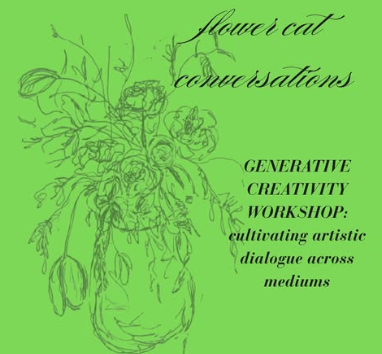 Flower Cat Conversations: Creative Generativity 