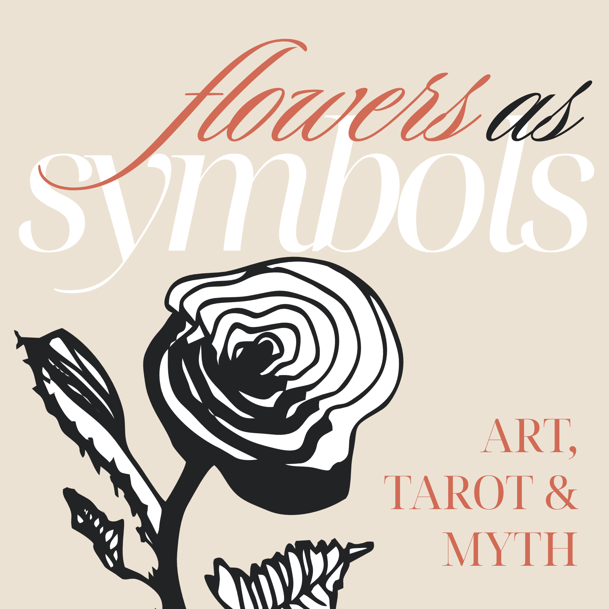 Flowers As Symbols: Art, Tarot and Botanical Lore