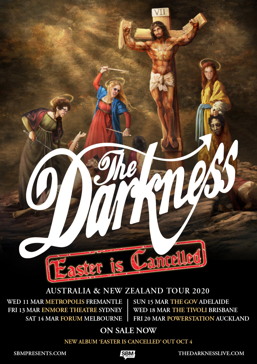 THE DARKNESS - EASTER IS CANCELLED AUSTRALIAN TOUR