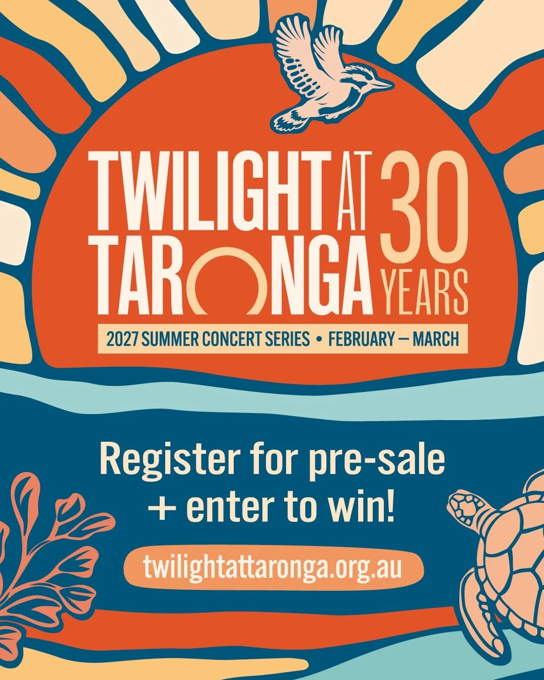 Twilight at Taronga 30th anniversary poster for the 2027 summer concert series, February to March. Register for presale and enter to win at twilightattaronga.org.au.