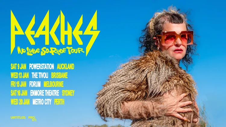 Peaches No Lube So Rude Australian Tour 2027. View dates and tickets.