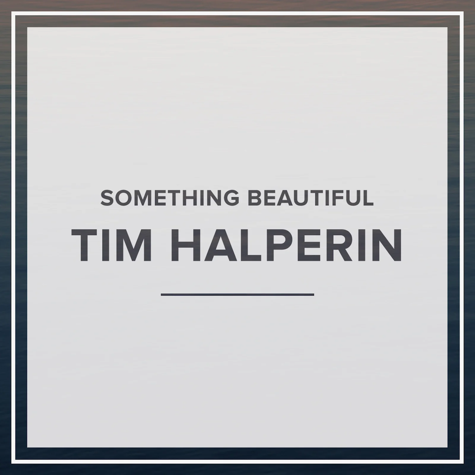 _Something-Beautiful.jpg