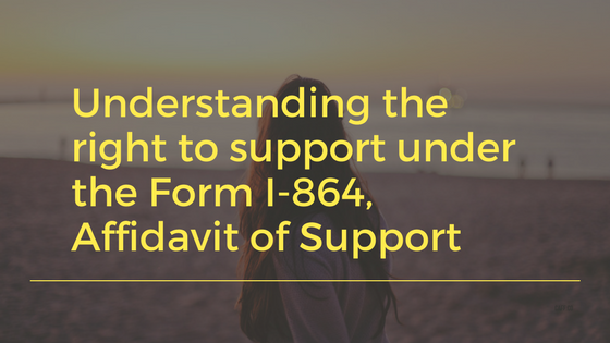 Understanding-the-right-to-support-under-the-Form-I-864-Affidavit-of-Support.png