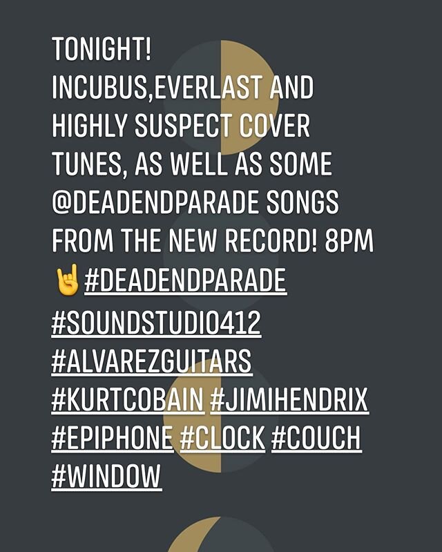 @deadendparade LIVE STREAM tonight at 8:00!
Head on over to our FB page!
#Live #Music #Stream #Rock @soundstudio412 @steelpenguinrecords @jeremy_wade_music @djkleavage