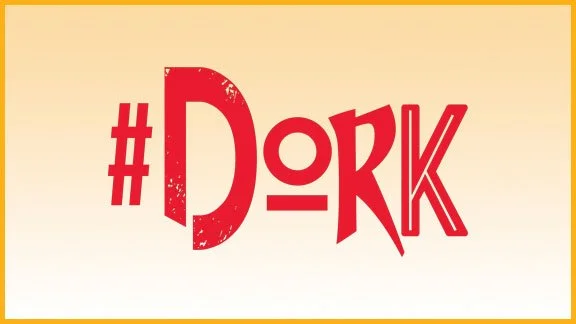 The #DORK Podcast