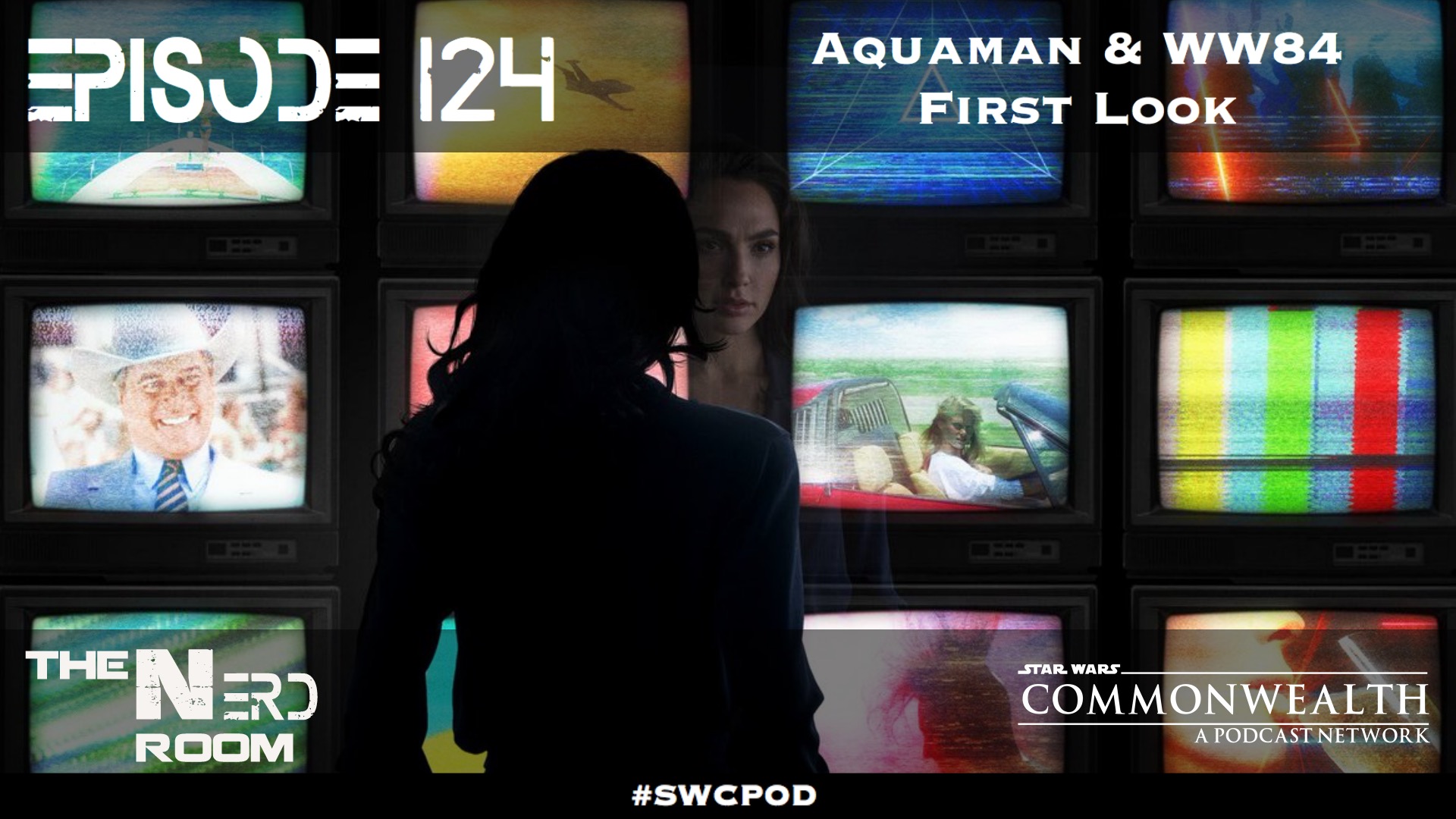 Episode #124: Aquaman & WW84 First Look