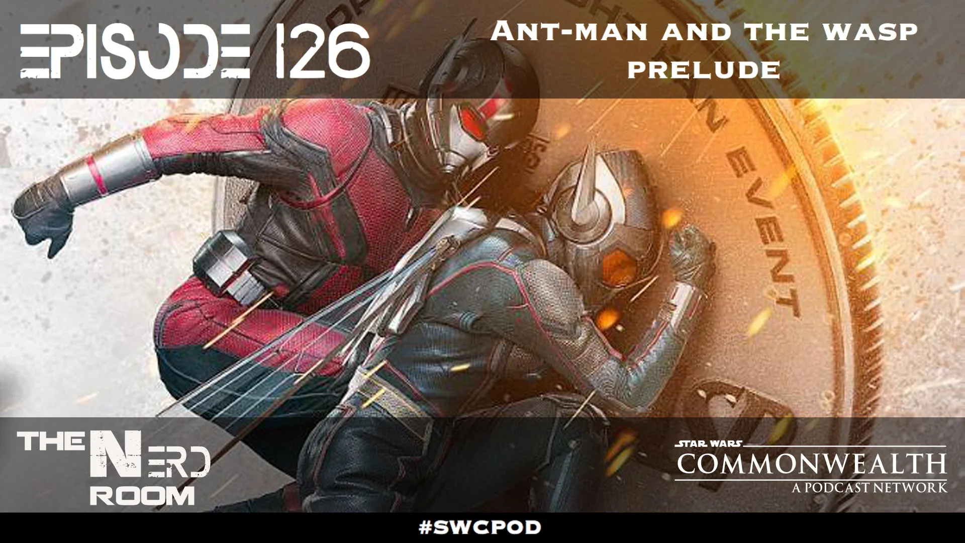 Episode #126: Ant-Man and The Wasp Prelude