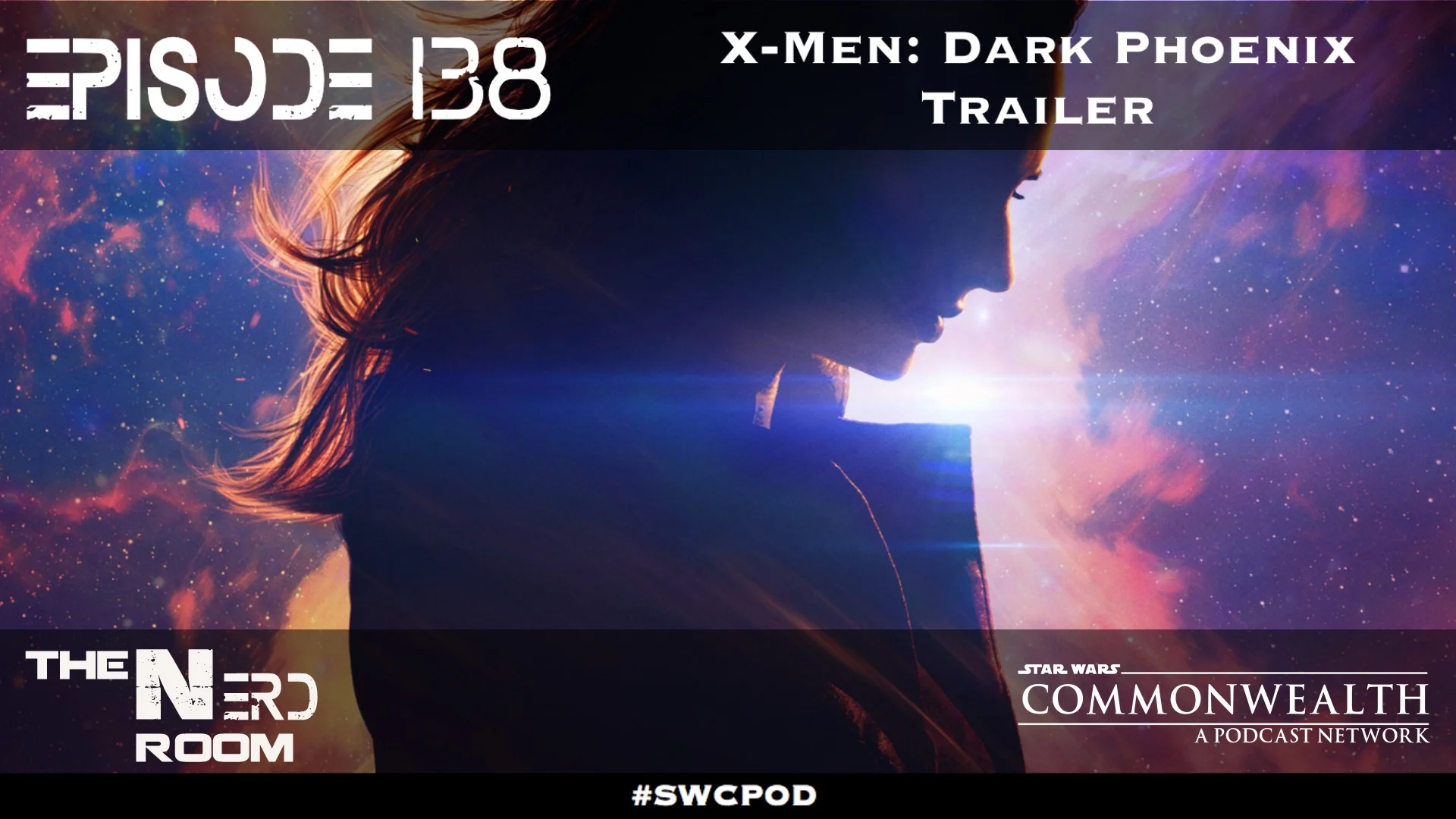 Episode #138: X-Men: Dark Phoenix Trailer