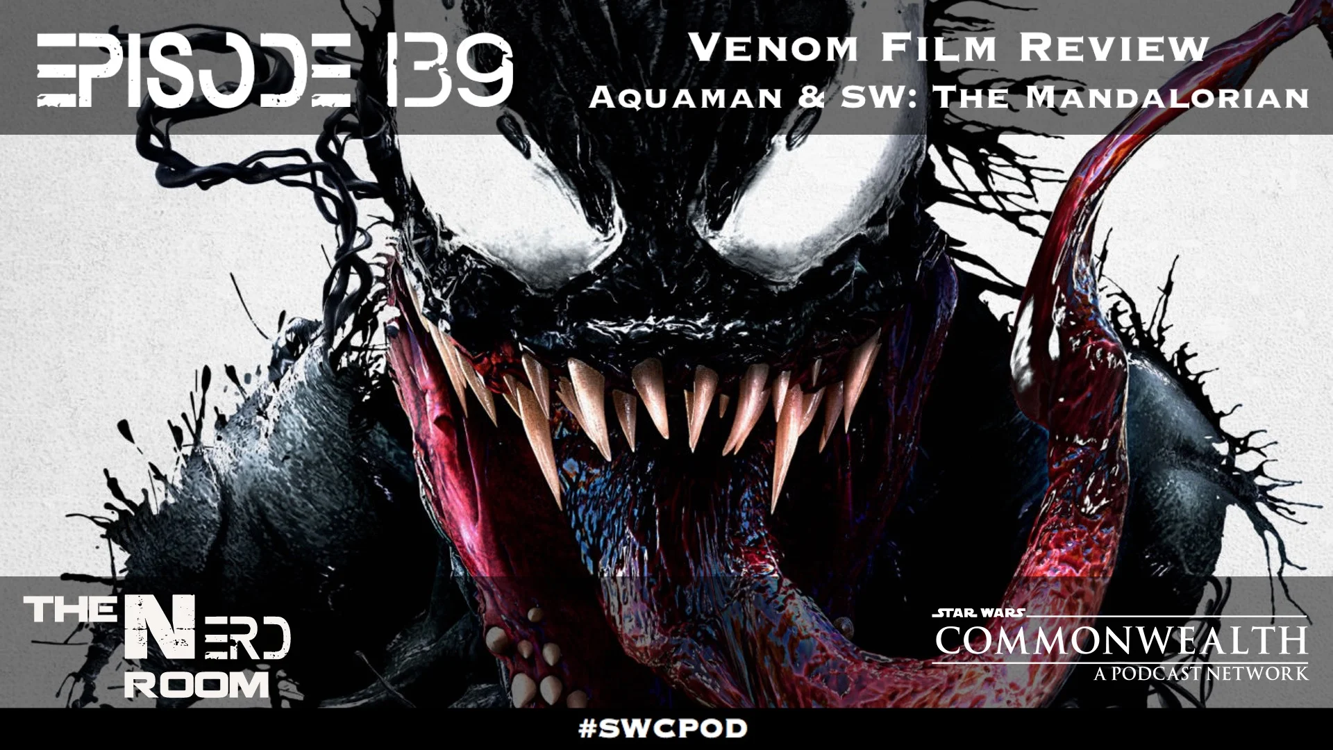 Episode #139: Venom Film Review (Plus Aquaman, Star Wars: The Mandalorian)