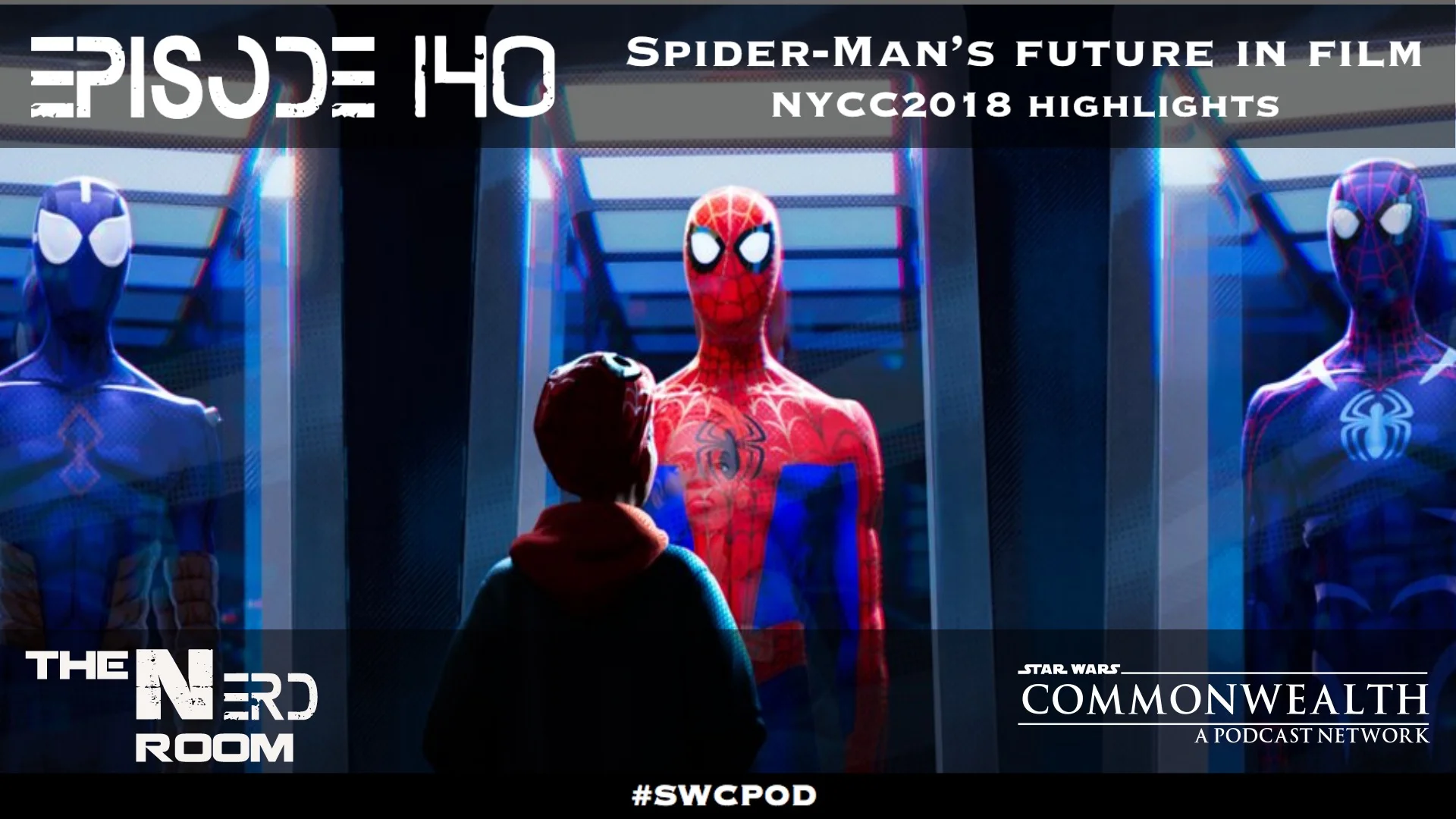 Episode #140: Spider-Man's Future in Film, NYCC2018 Highlights