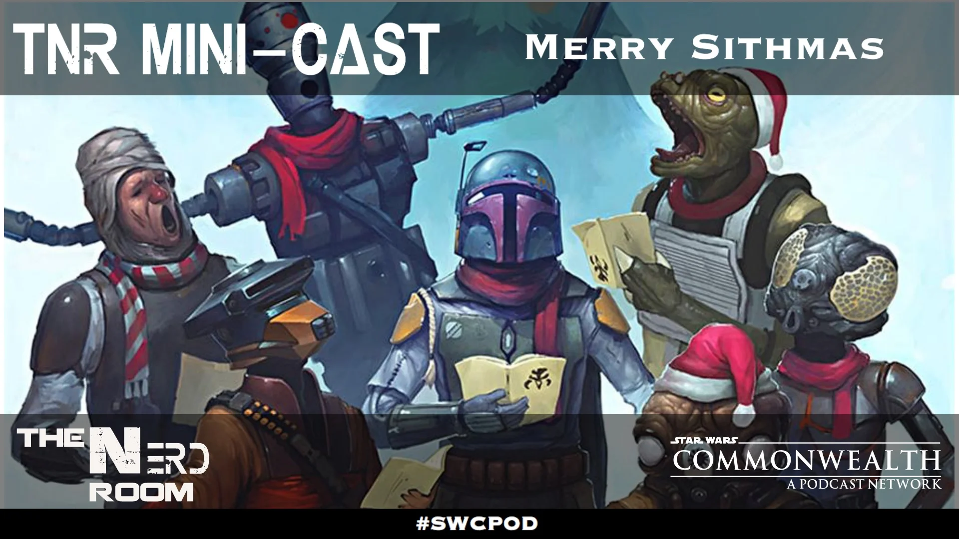 TNR Mini-Cast: Merry Sithmas