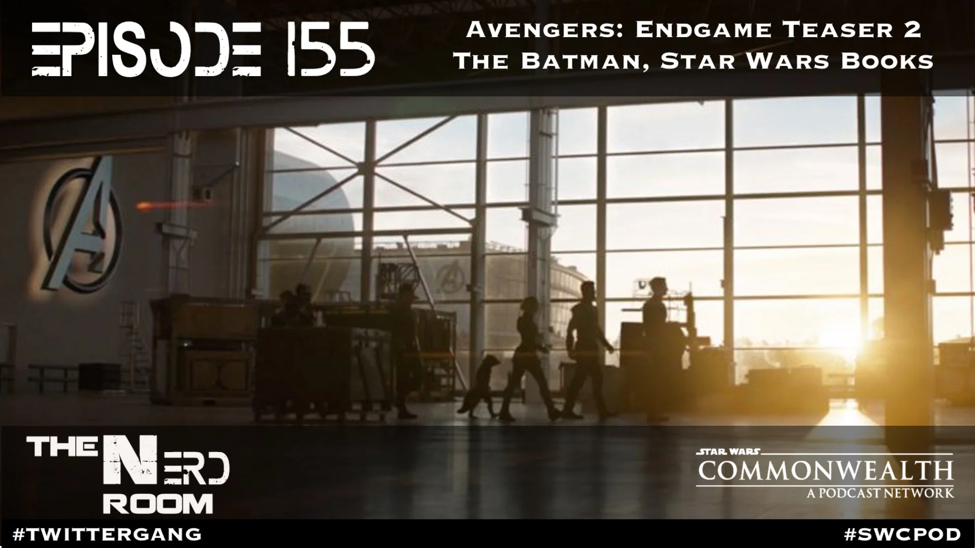 Episode #155: Avengers: Endgame Teaser 2, The Batman, SW Books