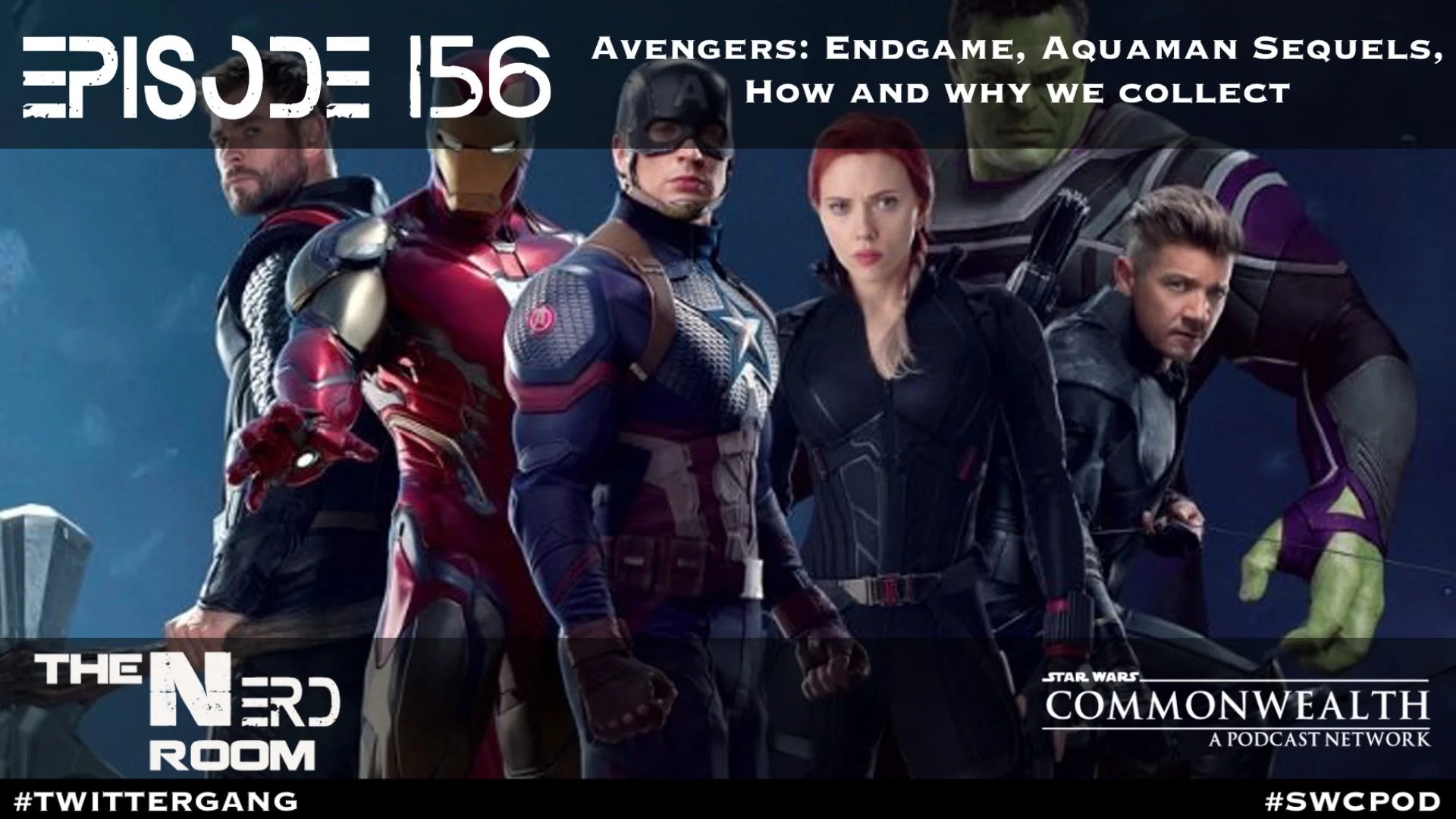Episode #156: Avengers: Endgame, Aquaman Sequels, How and Why We Collect