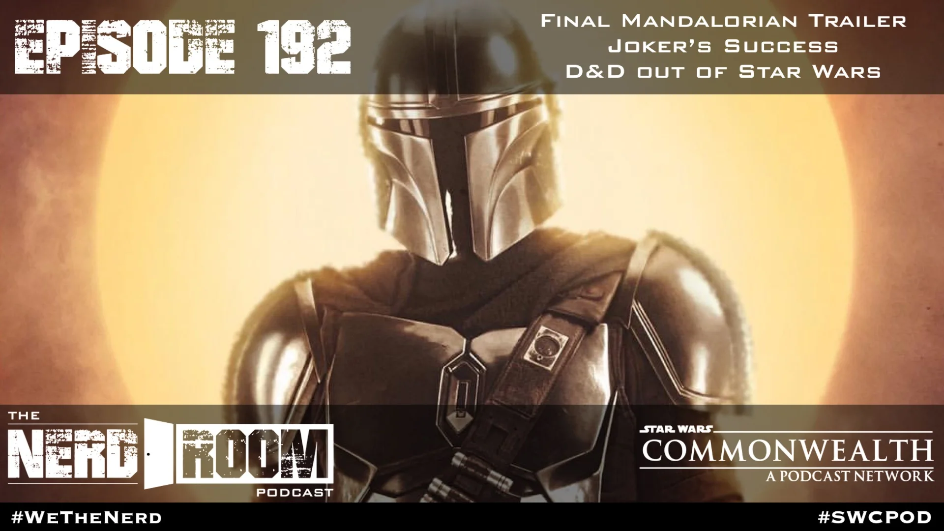 Episode #192: Final Mandalorian Trailer, Joker’s Success, D&D out of Star Wars