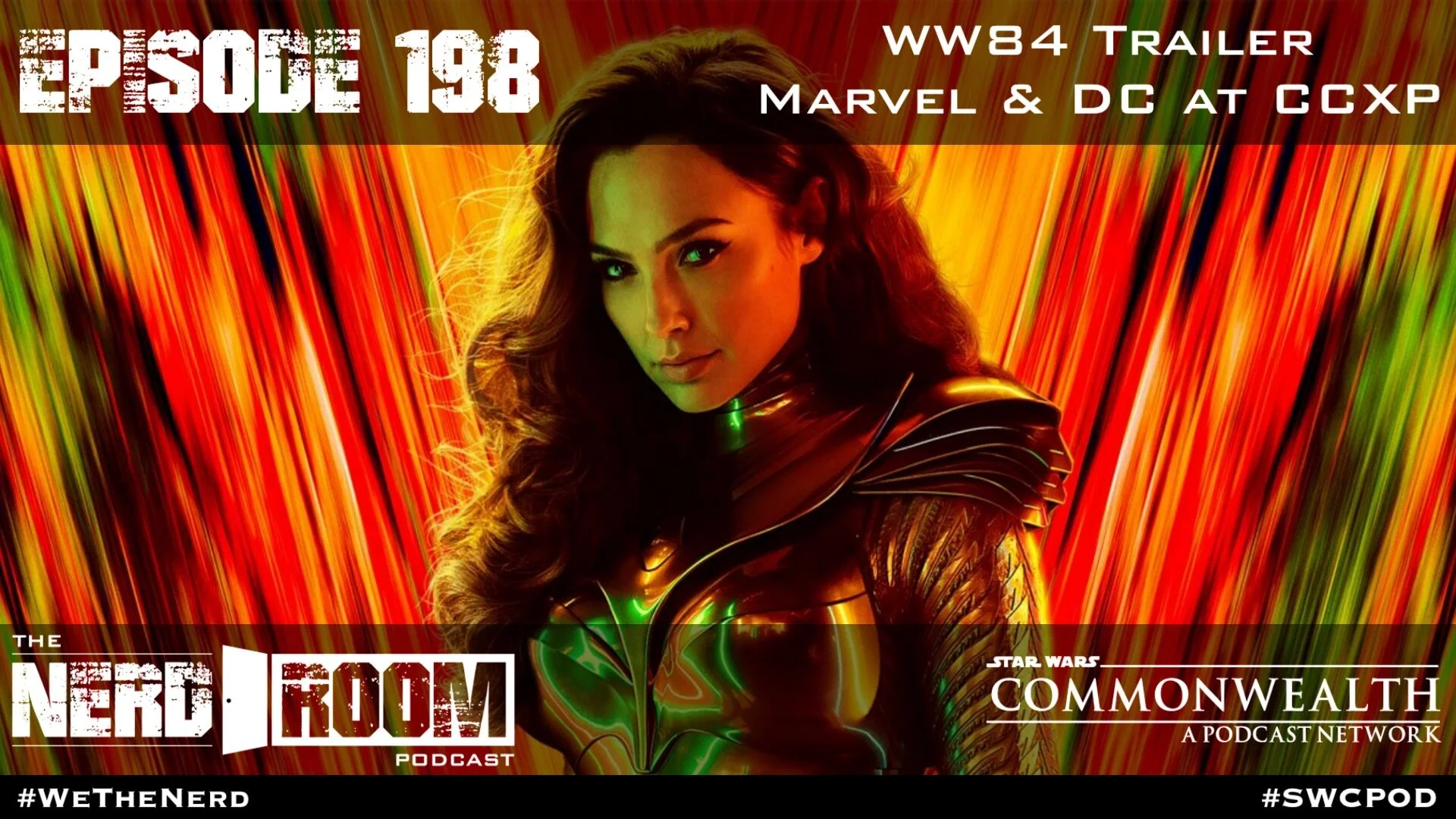 Episode #198: WW84 Trailer, Marvel & DC reveals from CCXP