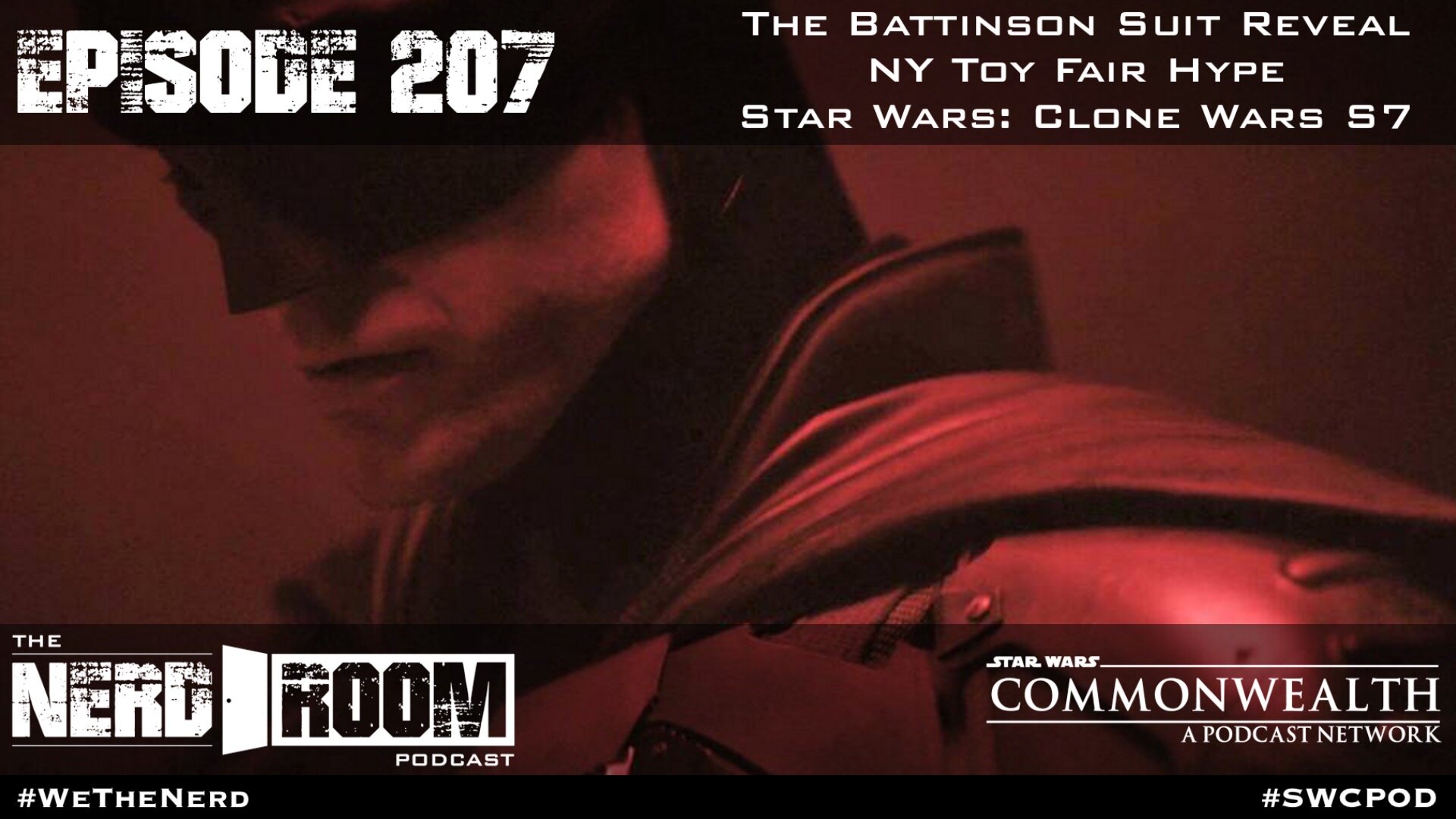Episode #207: Batsuit Reveal, NY Toy Fair, Clone Wars