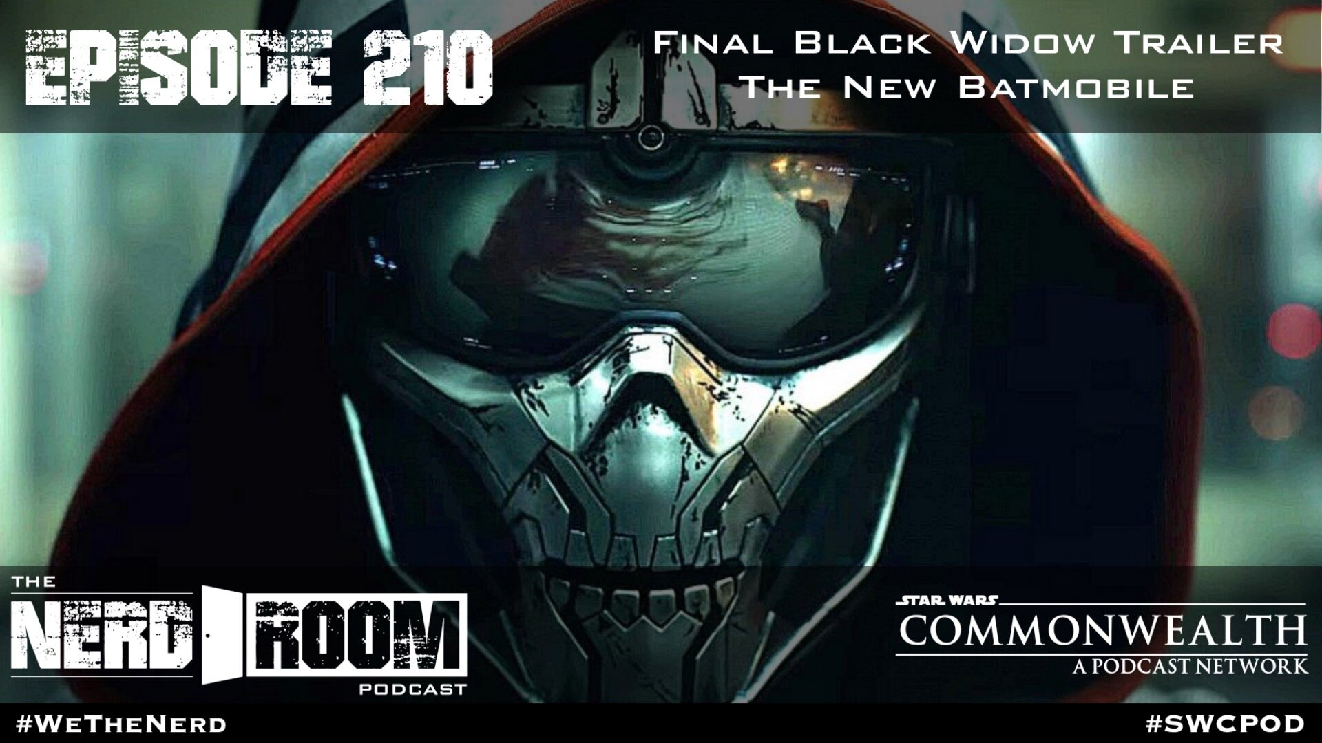 Episode #210: Final Black Widow Trailer, New Batmobile