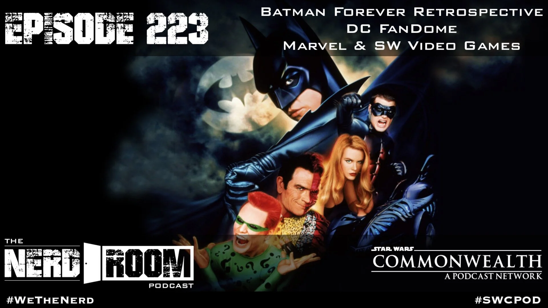 Episode #223: Batman Forever Retrospective, DC FanDome, Marvel &amp; SW Video Games