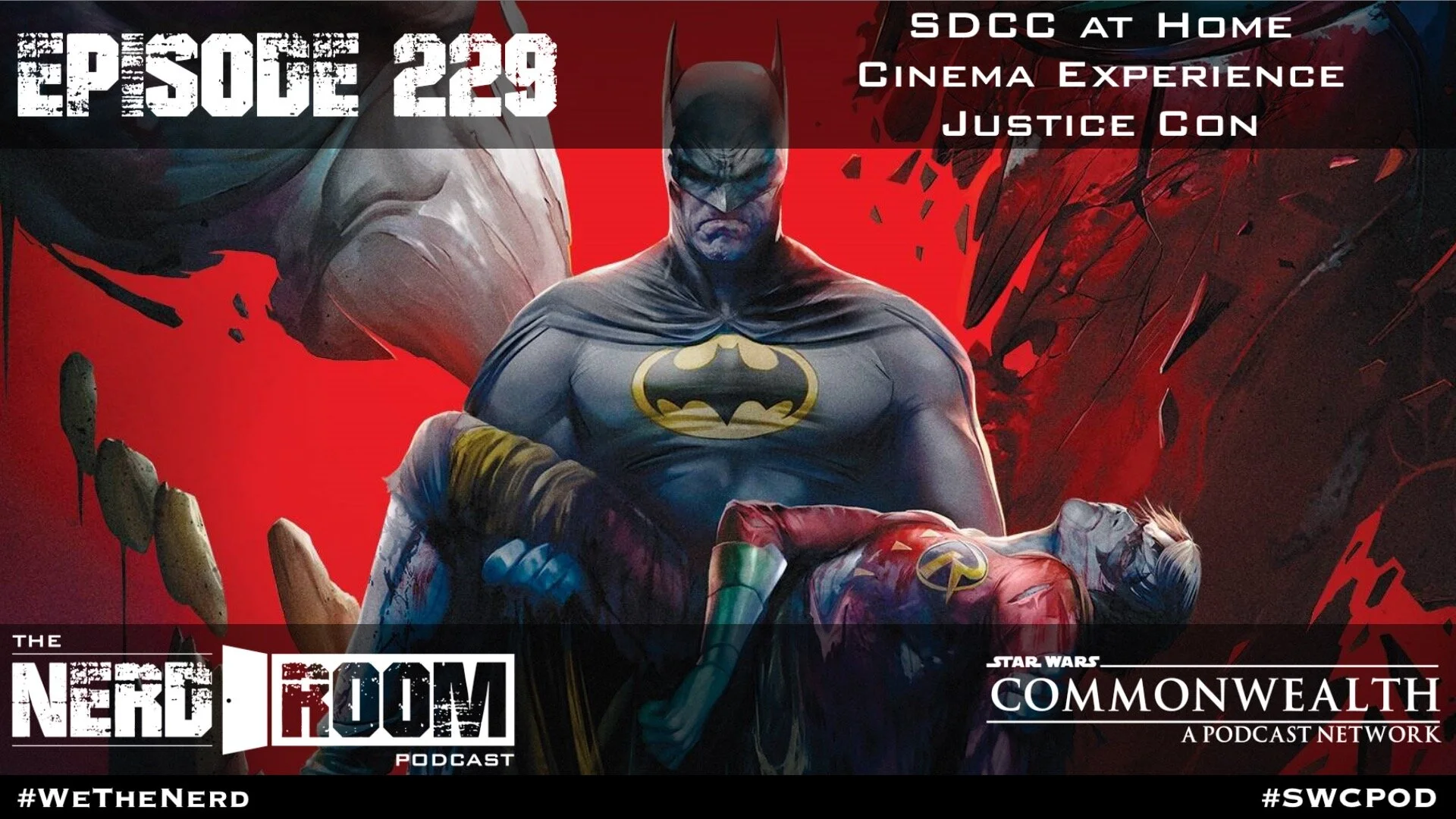 Episode #229: SDCC at Home, Cinema Experience, Justice Con 