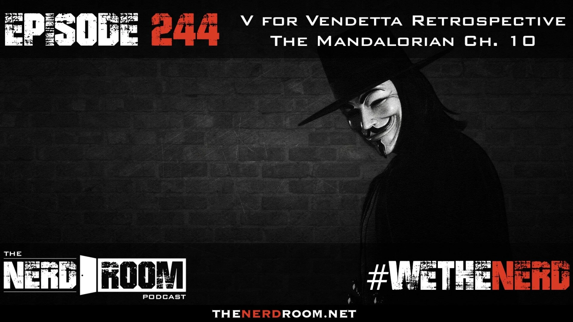 Episode #244: V for Vendetta Retrospective, Mando Ch. 10