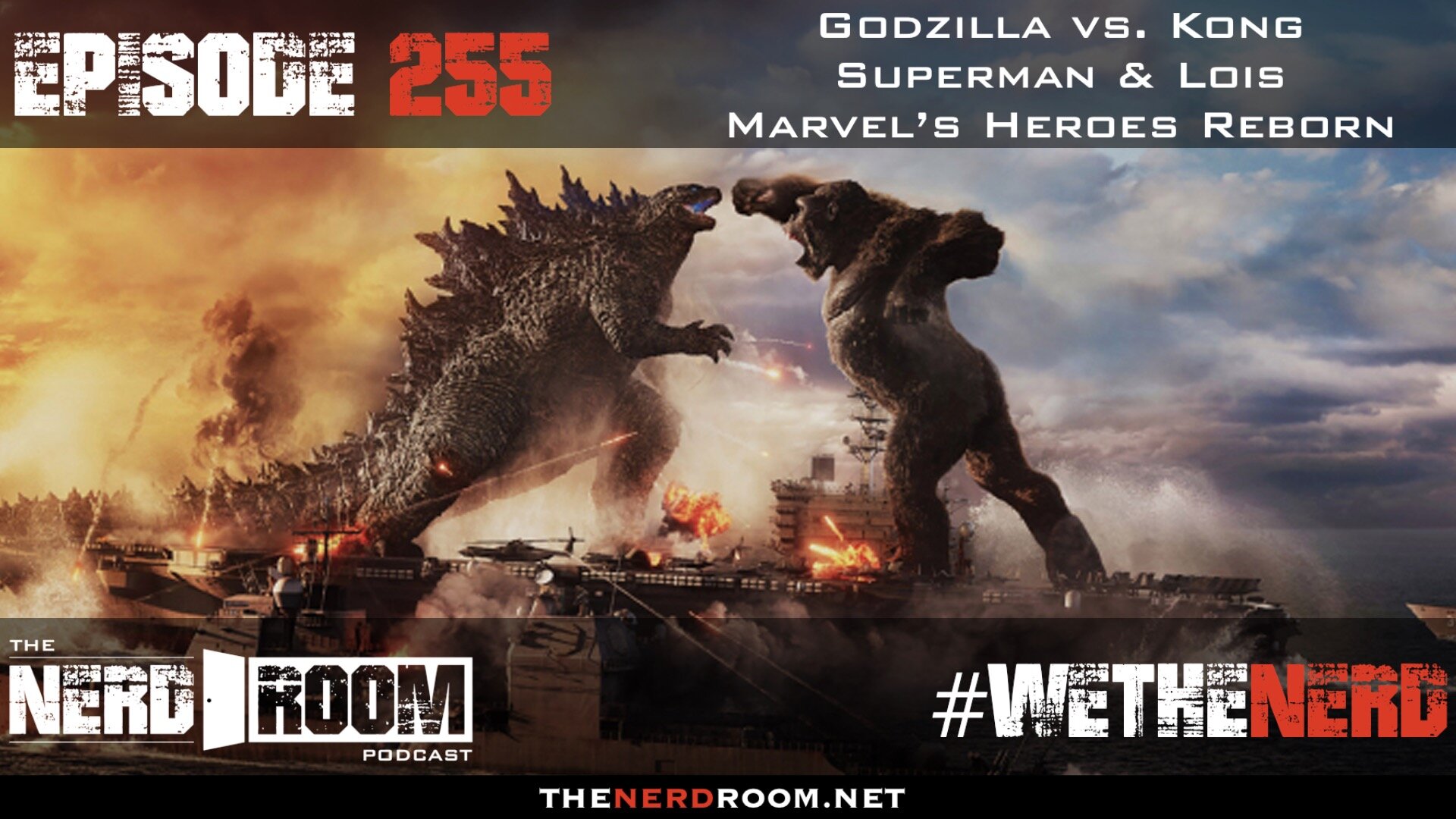 Episode #255: Godzilla vs Kong, Superman &amp; Lois, Marvel's Heroes Reborn