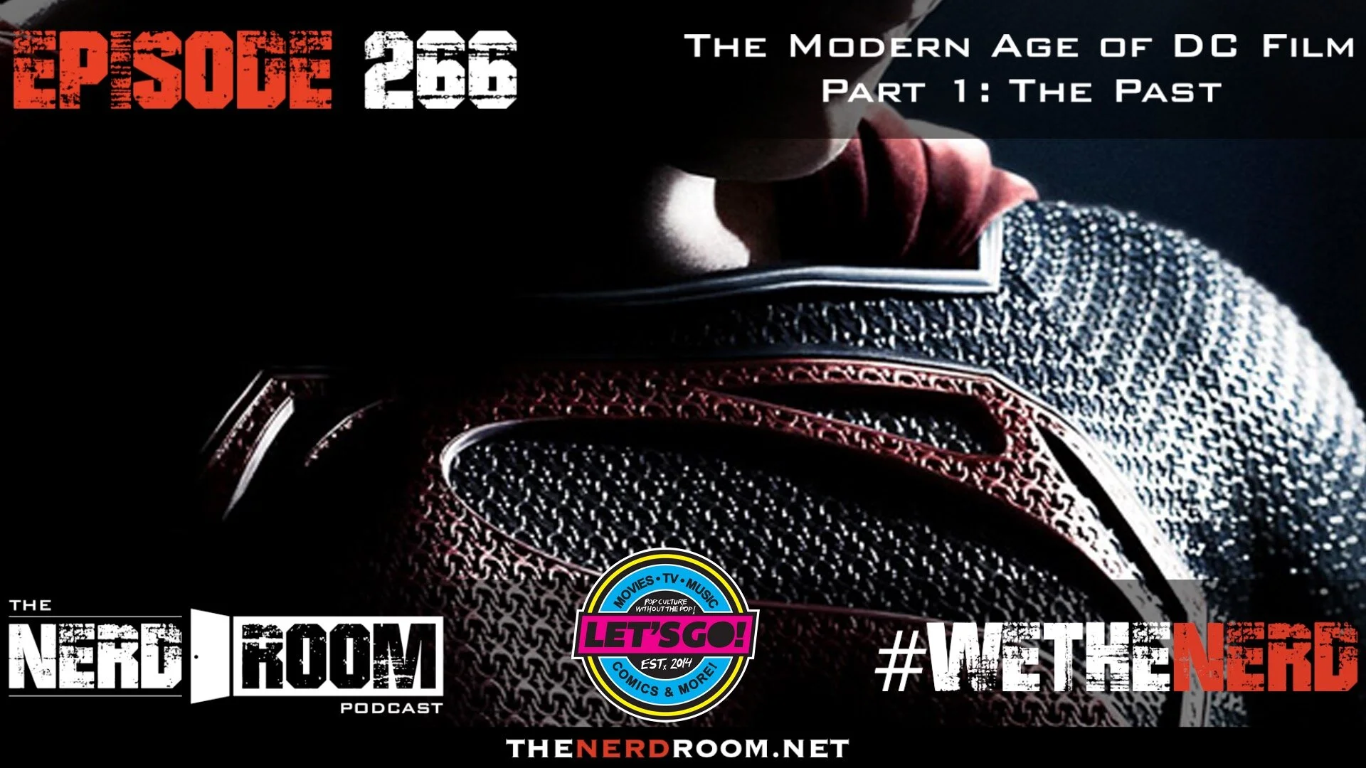 Episode #266: The Modern Age of DC Film - Part 1