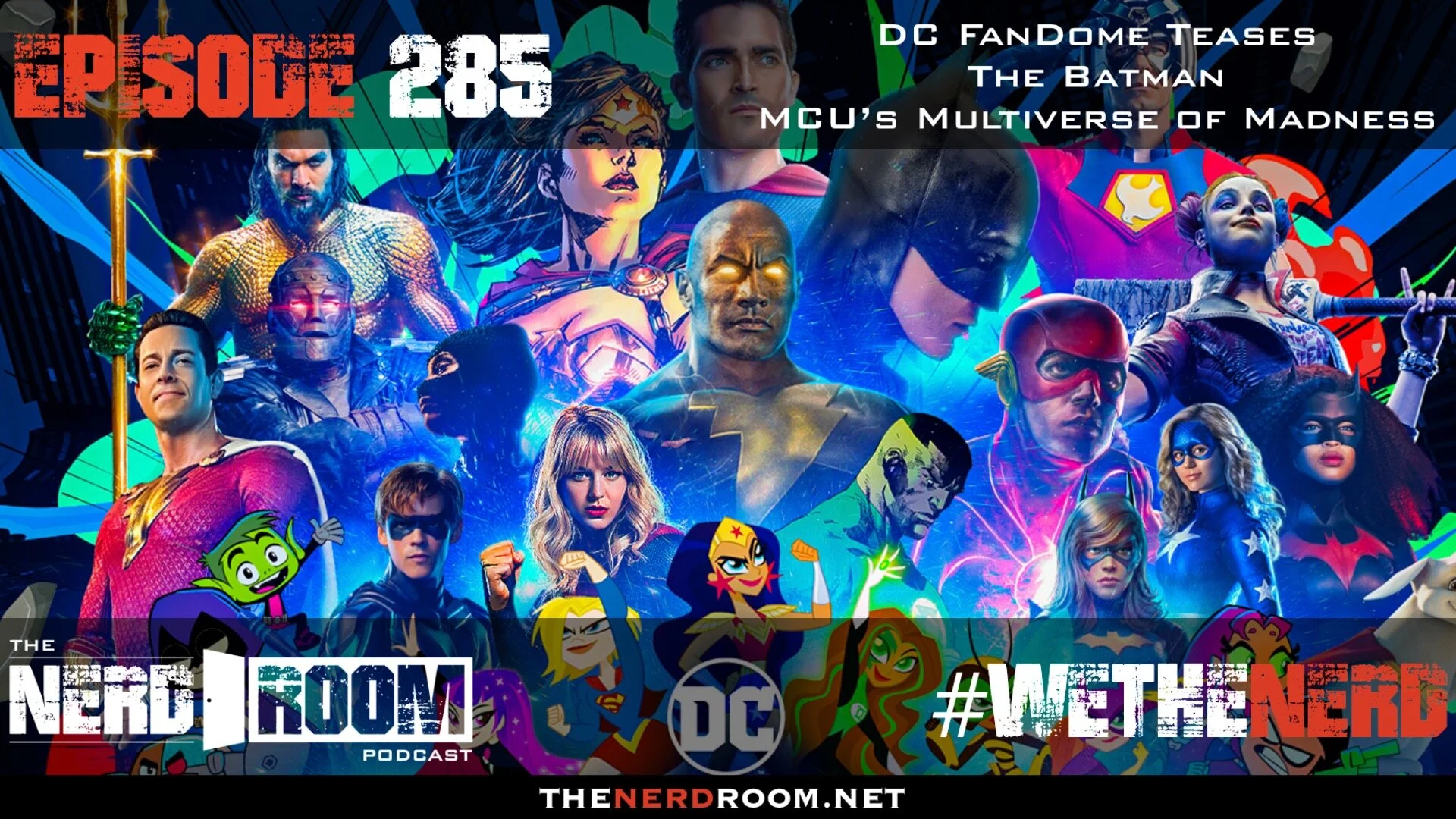 Episode #285: DC Fandome Teases, The Batman, MCU‘s Multiverse of Madness